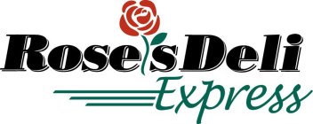ROSE'S DELI EXPRESS