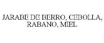 JARABE DE BERRO, CEBOLLA, RABANO, MIEL