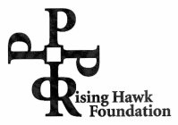 PPPP RISING HAWK FOUNDATION