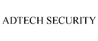 ADTECH SECURITY