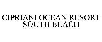 CIPRIANI OCEAN RESORT SOUTH BEACH