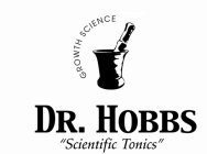 GROWTH SCIENCE DR. HOBBS 