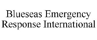 BLUESEAS EMERGENCY RESPONSE INTERNATIONAL