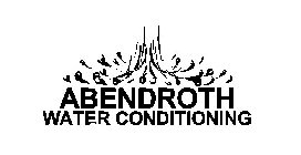 ABENDROTH WATER CONDITIONING