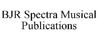 BJR SPECTRA MUSICAL PUBLICATIONS