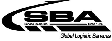 SBA SERVICE BY AIR, INC. SINCE 1972 GLOBAL LOGISTICS SERVICES