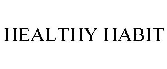 HEALTHY HABIT