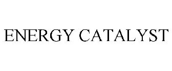 ENERGY CATALYST