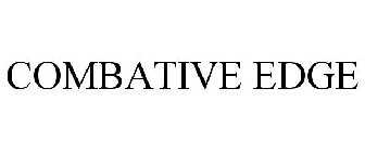 COMBATIVE EDGE
