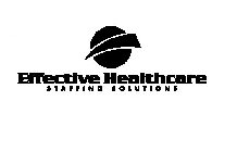 EFFECTIVE HEALTHCARE STAFFING SOLUTIONS