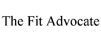 THE FIT ADVOCATE