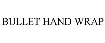 BULLET HAND WRAP