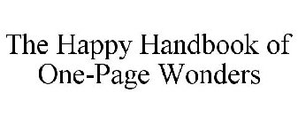 THE HAPPY HANDBOOK OF ONE-PAGE WONDERS