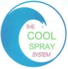 THE COOL SPRAY SYSTEM