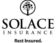 SOLACE INSURANCE REST INSURED.