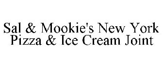 SAL & MOOKIE'S NEW YORK PIZZA & ICE CREAM JOINT