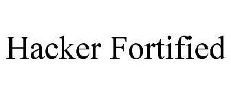 HACKER FORTIFIED