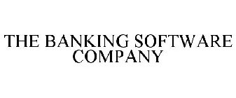 THE BANKING SOFTWARE COMPANY