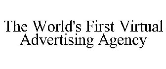 THE WORLD'S FIRST VIRTUAL ADVERTISING AGENCY