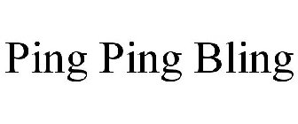 PING PING BLING