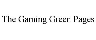 THE GAMING GREEN PAGES