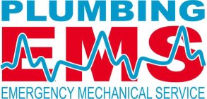 PLUMBING EMS EMERGENCY MECHANICAL SERVICE