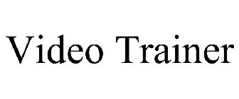 VIDEO TRAINER