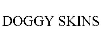DOGGY SKINS