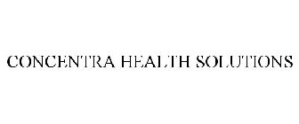 CONCENTRA HEALTH SOLUTIONS