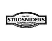 SINCE 1953 STROSNIDERS HARDWARE STORES BETHESDA POTOMAC SILVER SPRING