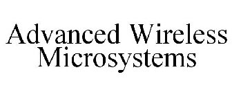 ADVANCED WIRELESS MICROSYSTEMS