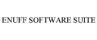 ENUFF SOFTWARE SUITE