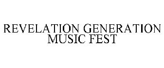 REVELATION GENERATION MUSIC FEST