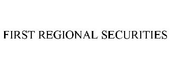 FIRST REGIONAL SECURITIES