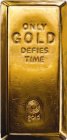 ONLY GOLD DEFIES TIME GOLD