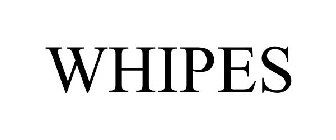WHIPES