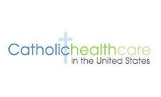 CATHOLIC HEALTHCARE IN THE UNITED STATES