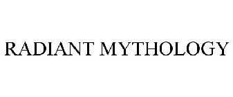 RADIANT MYTHOLOGY