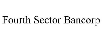 FOURTH SECTOR BANCORP