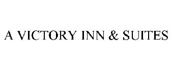 A VICTORY INN & SUITES