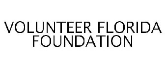 VOLUNTEER FLORIDA FOUNDATION