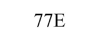 77E