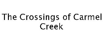 THE CROSSINGS OF CARMEL CREEK