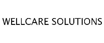 WELLCARE SOLUTIONS