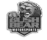 BUSH BEAR MOTORSPORTS
