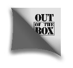OUT OF THE BOX