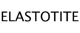 ELASTOTITE