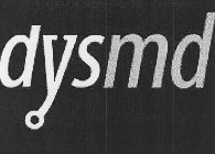 DYSMD