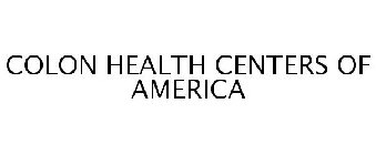 COLON HEALTH CENTERS OF AMERICA