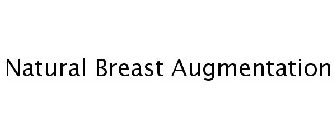 NATURAL BREAST AUGMENTATION